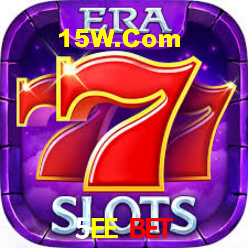 5EE Bet